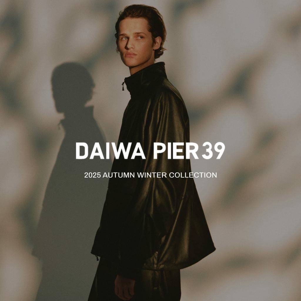 DAIWA PIER39 | 2025AW 3rd Delivery